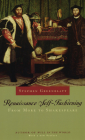 Renaissance Self-Fashioning: From More to Shakespeare By Professor Stephen Greenblatt Cover Image