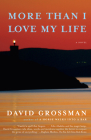 More Than I Love My Life: A novel (Vintage International) Cover Image