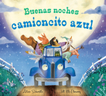 Buenas noches camioncito azul (Little Blue Truck) Cover Image