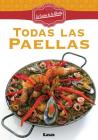 Todas las paellas By María Nuñez Quesada Cover Image