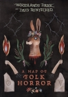 Woodlands Dark and Days Bewitched: A Map of Folk Horror Cover Image