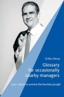 Glossary for occasionally snarky managers: 240+ terms to survive the business jungle By Gilles Roux Cover Image