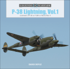 P-38 Lightning, Vol. 1: Lockheed's XP-38 to P-38H in World War II (Legends of Warfare: Aviation #12) By David Doyle Cover Image