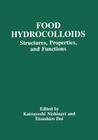 Food Hydrocolloids: Structures, Properties, and Functions By K. Nishinari (Editor), E. Doi (Editor) Cover Image