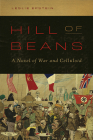 Hill of Beans: A Novel of War and Celluloid Cover Image