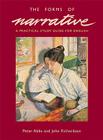 The Forms of Narrative: A Practical Study Guide for English By Peter Abbs, John Richardson Cover Image