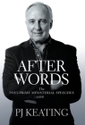 After Words: The Post-Prime Ministerial Speeches By PJ Keating Cover Image