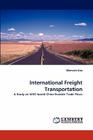 International Freight Transportation By Wenwen Jiao Cover Image