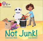 Not Junk!: Band 2A/Red A (Collins Big Cat Phonics for Letters and Sounds) Cover Image