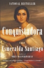 Conquistadora By Esmeralda Santiago Cover Image