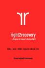 right2recovery: A Program to Support a Human Right By Jane, Rikke Struve, Amparo S. Rasmussen Cover Image