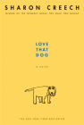 Love That Dog: A Novel By Sharon Creech Cover Image