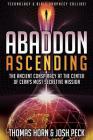 Abaddon Ascending: The Ancient Conspiracy at the Center of CERN's Most Secretive Mission Cover Image