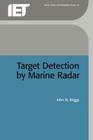 Target Detection by Marine Radar By John N. Briggs Cover Image