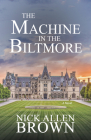 The Machine in the Biltmore Cover Image