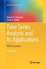Time Series Analysis and Its Applications: With R Examples (Springer Texts in Statistics) Cover Image