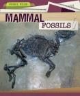 Mammal Fossils (Fossil Files) Cover Image