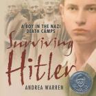 Surviving Hitler Lib/E: A Boy in the Nazi Death Camps Cover Image