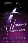 Various Persuasions By Lister Ae Cover Image
