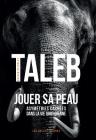 Jouer Sa Peau By Nassim Nicholas Taleb, Christine Rimoldy (Translator) Cover Image