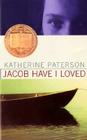 Jacob Have I Loved: A Newbery Award Winner By Katherine Paterson Cover Image