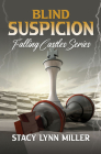 Blind Suspicion By Stacy Lynn Miller Cover Image