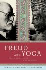Freud and Yoga: Two Philosophies of Mind Compared By Hellfried Krusche, Anne-Marie Hodges (Translated by), T. K. V. Desikachar Cover Image