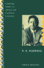 V. S. Naipaul (Cambridge Studies in African and Caribbean Literature #4) Cover Image