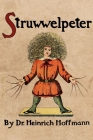 Struwwelpeter By Heinrich Hoffmann Cover Image