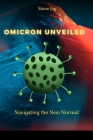 Omicron Unveiled: The New Normal