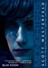 Midnighters #3: Blue Noon By Scott Westerfeld Cover Image