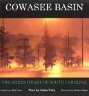 Cowasee Basin: The Green Heart of South Carolina Cover Image