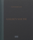 Golden Youth By Oliver Kruger (Photographer), Sean O'Toole (Text by (Art/Photo Books)) Cover Image