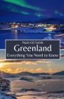 Greenland: Everything You Need to Know Cover Image