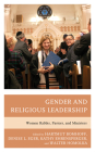 Gender and Religious Leadership: Women Rabbis, Pastors, and Ministers By Hartmut Bomhoff (Editor), Denise L. Eger (Editor), Kathy Ehrensperger (Editor) Cover Image