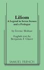 Liliom (Samuel French Acting Edition) By Ferenc Molnar, Benjamin F. Glazer (Translator) Cover Image