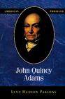 John Quincy Adams (American Profiles) By Lynn Hudson Parsons Cover Image
