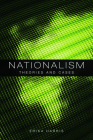 Nationalism: Theories and Cases By Erika Harris Cover Image