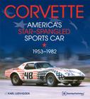 Corvette - America's Star-Spangled Sports Car 1953-1982 By Karl E. Ludvigsen Cover Image