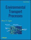 Environmental Transport Processes By Bruce E. Logan Cover Image