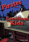 Pirates of the Carolinas for Kids Cover Image