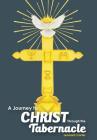 A Journey to Christ Through the Tabernacle Cover Image