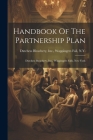 Handbook Of The Partnership Plan: Dutchess Bleachery, Inc., Wappingers Falls, New York By Inc Wappingers Dutchess Bleachery (Created by) Cover Image