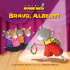Bravo, Albert! (Mouse Math) By Lori Haskins Houran, Deborah Melmon (Illustrator) Cover Image