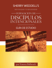 Formación de Discípulos Intencionales Guía de Estudio Edición Revisada By Ximena Debroeck Cover Image