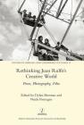 Rethinking Juan Rulfo's Creative World: Prose, Photography, Film (Legenda) By Nuala Finnegan (Editor), Dylan Brennan (Editor) Cover Image