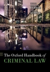 The Oxford Handbook of Criminal Law (Oxford Handbooks) By Markus D. Dubber (Editor), Tatjana Hörnle (Editor) Cover Image