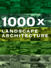 1000x Landscape Architecture By Braun Publishing (Editor) Cover Image