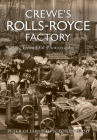 Crewe's Rolls Royce Factory from Old Photographs Cover Image