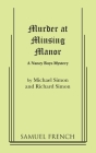 Murder at Minsing Manor: A Nancy Boys Mystery By Michael Simon, Richard Simon Cover Image